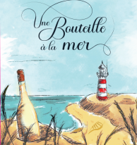 Cuvée une bouteille à la mer - Domaine de la Clartière